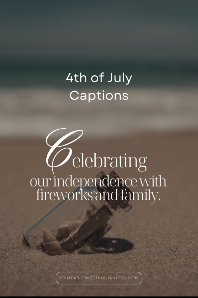 a quote written on a 4th of July photo : Celebrating our independence with fireworks and family from the article 150 Best Summer Instagram Captions