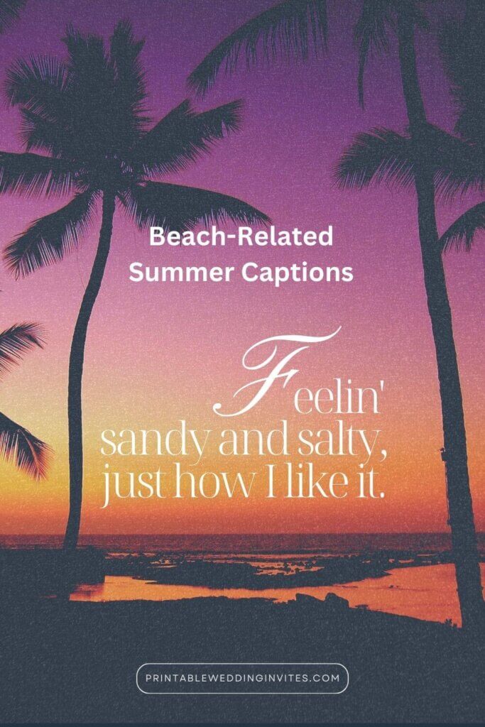 a quote written on a beach summer photo : Feelin' sandy and salty, just how I like it. from the article 150 Best Summer Instagram Captions