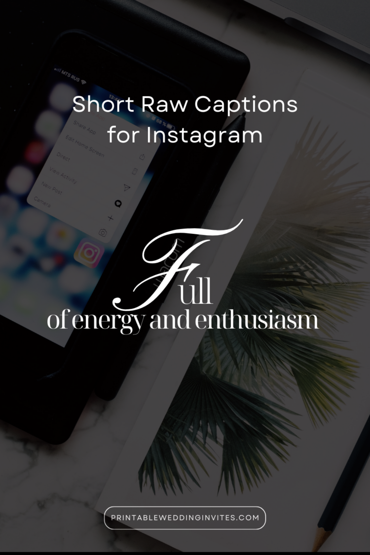 450+ Raw Instagram Captions to Ignite Feeds