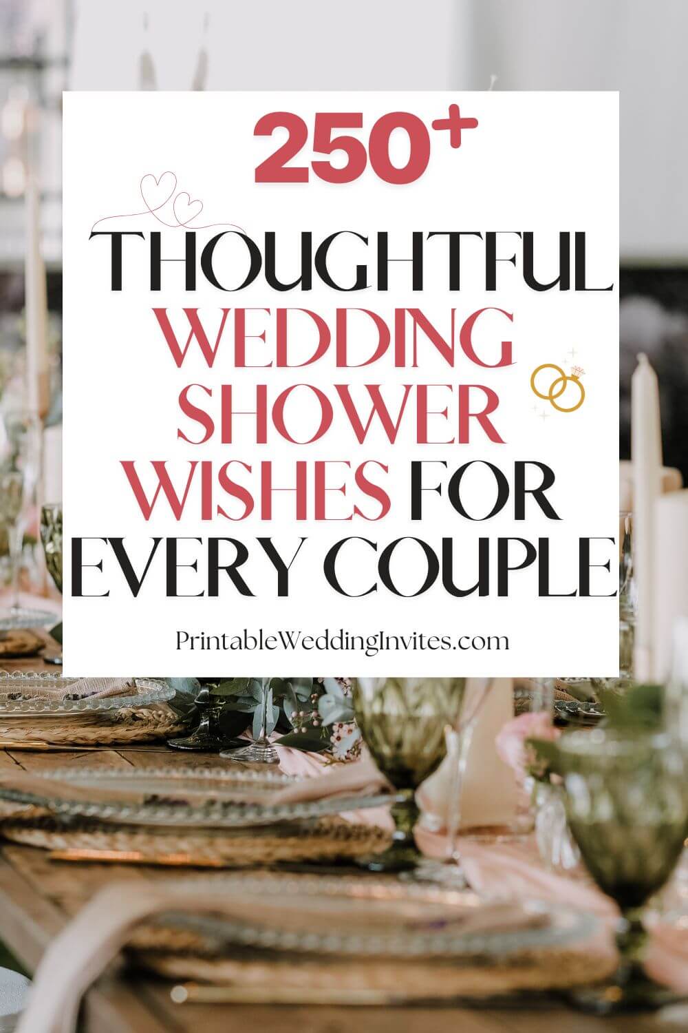 Text reads "250+ Thoughtful Wedding Shower Wishes for Every Couple" over a blurred festive table setting with candles and greenery.