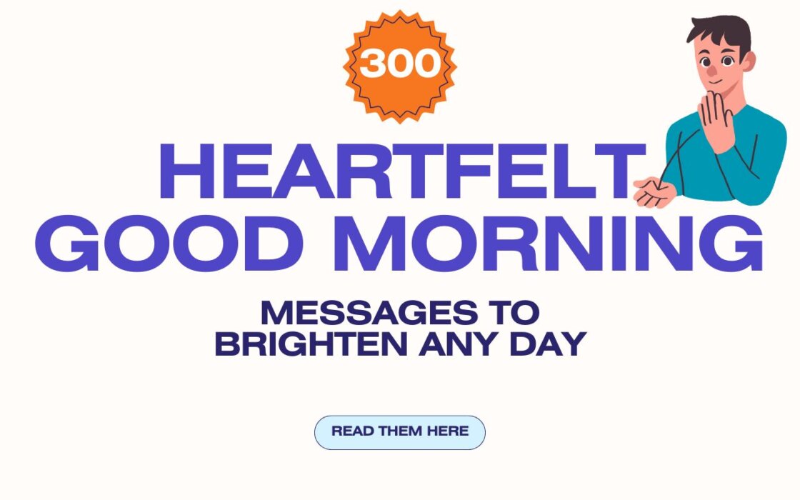 300 Excellent Good Morning Messages for Everyone