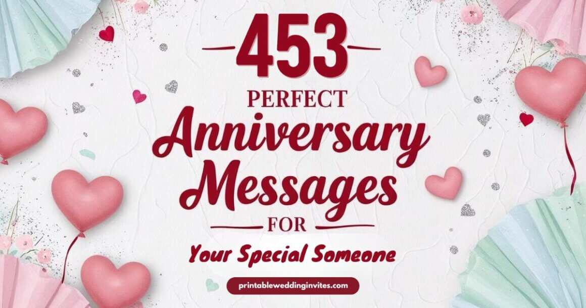 A festive image featuring the text "453 Perfect Anniversary Messages for Your Special Someone" in red script. Surrounding are pink heart balloons, small heart shapes, and pastel-colored paper fan decorations on a textured white background, conveying a romantic tone.