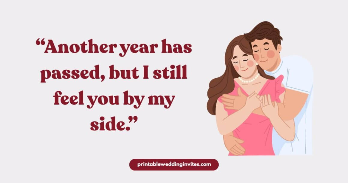An illustration of a couple embracing, eyes closed, conveying tenderness. The quote reads, "Another year has passed, but I still feel you by my side."