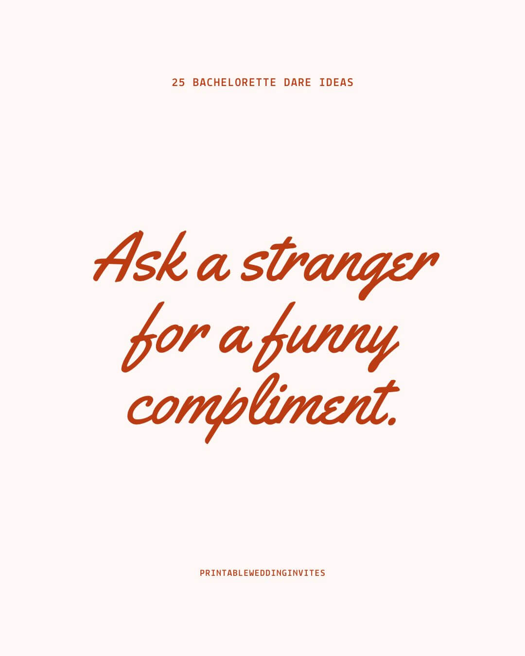Bachelorette Dare Ideas
