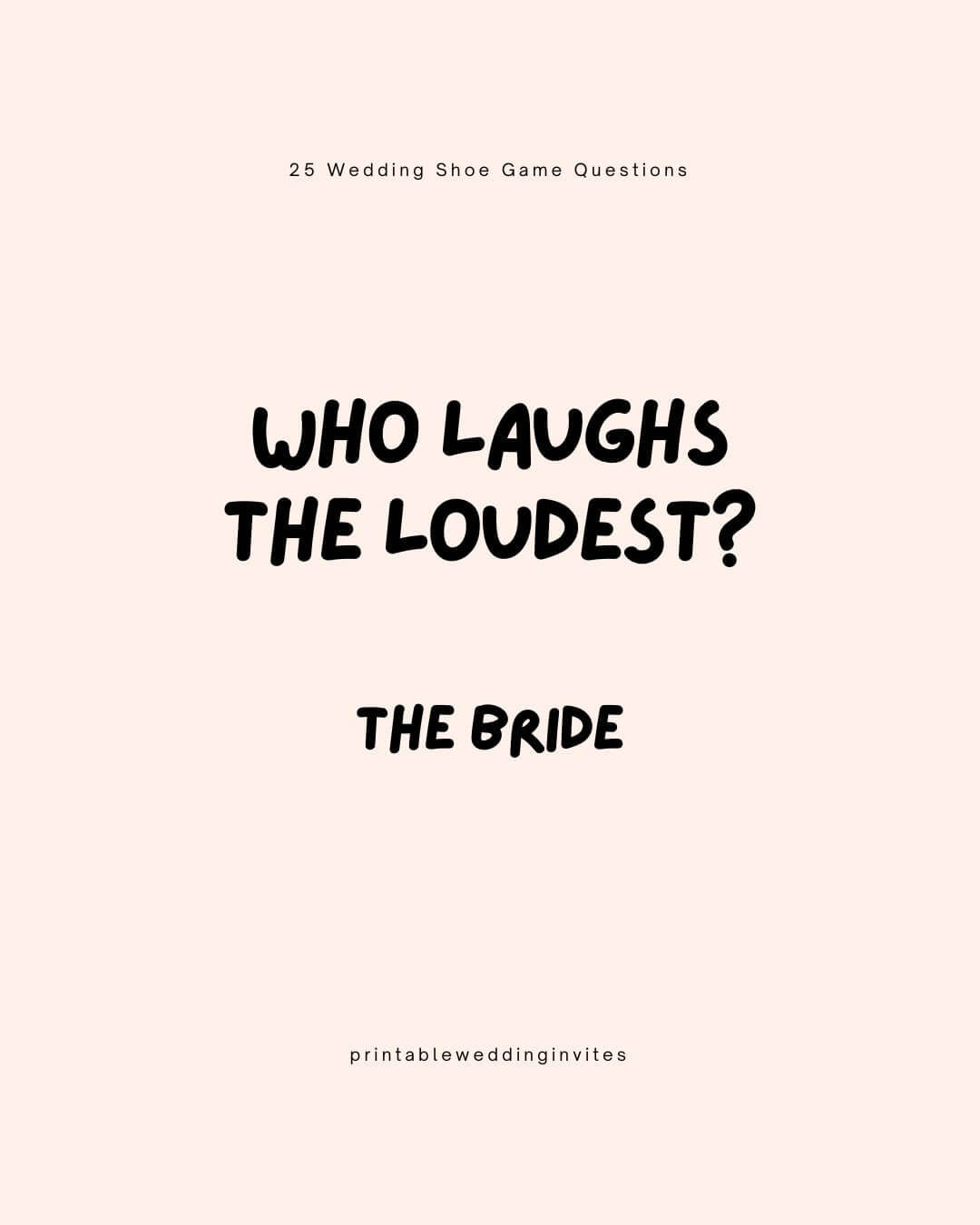 Who laughs the loudest The bride