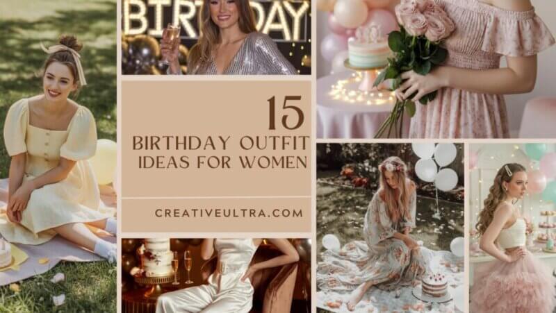 15 Cute Birthday Outfit Ideas for Women