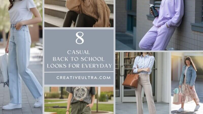 8 Casual Back to School Looks for Everyday